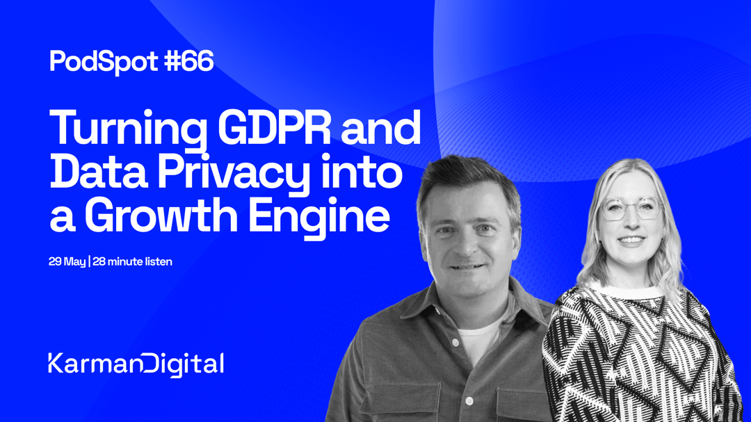 #66 - Turning GDPR and Data Privacy into a Growth Engine