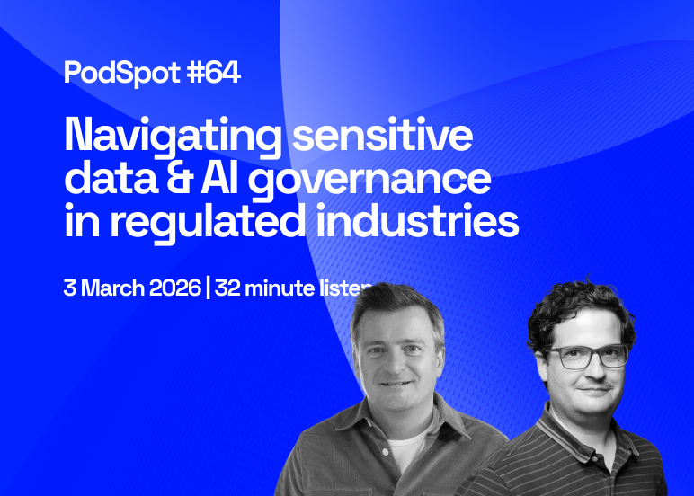 #64 - Navigating Sensitive Data & AI Governance in Regulated Industries