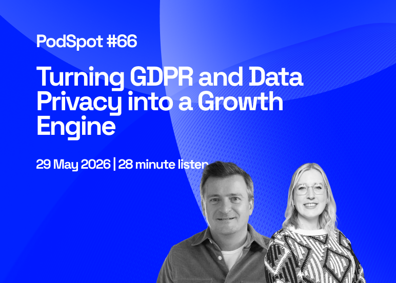 #66 - Turning GDPR and Data Privacy into a Growth Engine